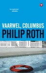 Philip Roth - Vaarwel, Columbus en vijf korte verhalen Philip Roth - Vaarwel, Columbus en vijf korte verhalen