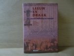 Kleinen, J. - Leeuw en draak / vier eeuwen Nederland en Vietnam