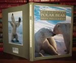 Fred Bruemmer - World of the Polar Bear