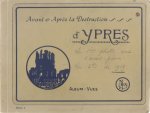  - Avant et après la destruction d'Ypres.