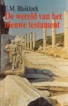 Blaiklock - Wereld van het nieuwe testament / druk 1
