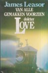 James Leasor - Van alle gemakken voorzien Dr. Love
