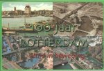 SCHUURMAN, RALPH L. - 100 jaar Rotterdam. ...altijd in beweging. SCHUURMAN, RALPH L. - 100 jaar Rotterdam. ...altijd in beweging.