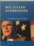 George W. Bush - Wij zullen overwinnen