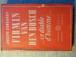 Conrardy, Joseph - FIRMIN VAN DEN BOSCH ...ce diable d'homme...