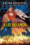 Laura Esquivel - A lei do amor