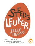 Jelle Hermus - Steeds leuker Schrap de ellende en ontdek de korte route naar een leuker leven