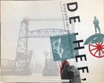 BOODE, Arij de & OUDHEUSDEN, Pieter van & IVENS, Joris - De 'Hef': biografie van een spoorbrug