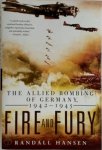 Randall Hansen 78957 - Fire and Fury The Allied Bombing of Germany, 1942-1945
