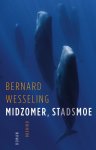 Bernard Wesseling - Midzomer, stadsmoe