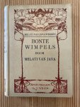 Java, Melati van. - Bonte wimpels Java, Melati van. - Bonte wimpels