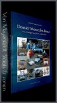Scheerboom, Robert - Dossier Mercedes-Benz - Van Stuttgart tot W 123, 1926 - 1976 Scheerboom, Robert - Dossier Mercedes-Benz - Van Stuttgart tot W 123, 1926 - 1976