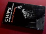 Wesker, Arnold - Chips with everything