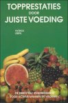 GERYL, Patrick; - TOPPRESTATIES DOOR JUISTE VOEDING,
