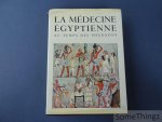 Leca, Ange-Pierre. - La médecine égyptienne au temps des Pharaons.