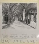 Marie Christine Laleman, Gaston De Smet - Gent onbekende rijkdom zes Gentse abdijen
