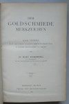 Marc Rosenberg - Der Goldschmiede Merkzeichen 2000 stempel auf alteren Goldschmiedearbeiten in Facsimile Herausgegeben und Erklart