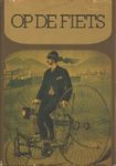  - OP DE FIETS - Jan Michel - uitg. In den Toren - gebonden, hardcover, inclusief stofomslag