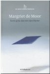 Margriet de Moor - Eerst grijs dan wit dan blauw