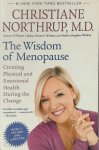 Christiane Northrup - The Wisdom of Menopause Creating Physical and Emotional Health During the Change