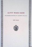Maas, Nop - Altyt waek saem: de drukker-uitgever A.W. Sijthoff (1829-1913) Maas, Nop - Altyt waek saem: de drukker-uitgever A.W. Sijthoff (1829-1913)