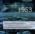 Jasper J. Goedbloed, Watersnood museum - Noordzee 1953 - Storm en stormvloed buiten Nederland Jasper J. Goedbloed, Watersnood museum - Noordzee 1953 - Storm en stormvloed buiten Nederland