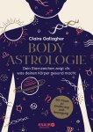 Claire Gallagher - Body-Astrologie Dein Sternzeichen zeigt dir, was deinen Körper gesund macht