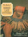 COOK BRIDGET M. & STOTT GERALDINE - The Book of Bobbin Lace Stittches