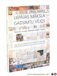 Klavins, Aldis. - Liepajas Maksla Gadsimtu Vejos. Telnieciba. Grafika. Dekorativa maksla. Dizains = The Art of Liepaja in the Winds of Centuries. Sculpture. Graphic. Decorative Art. Design.