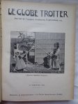 -. - Le Globe Trotter. Journal de voyages, aventures, explorations, etc. Year 1. Tome I (du 6 Février 1902 au 31 Juillet 1902) & II (du 1er Août au 31 Décembre 1902). Including 4 volumes of "A travers le monde", no. 1-4 1902. All in one binding.