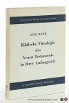 Merk, Otto. - Biblische Theologie des Neuen Testaments in ihrer Anfangszeit. Ihre methodischen Probleme bei Johann Philipp Gabler und Georg Lorenz Bauer und deren Nachwirkungen.