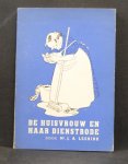 LEERINK, J.A., - De huisvrouw en haar dienstbode