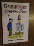 Laan, Wines van der - Grunneger streekwoorden