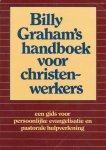 Billy Graham - Billy Graham's handboek voor christen-werkers