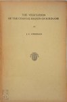 Jan Christiaan Lindeman - The Vegetation of the Coastal Region of Suriname Botanical results of the scientific Suriname expedition 1948/49. Part 1
