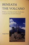 Forth , Gregory . [ ISBN 9789067181204 ] 2719  ( Verhandelingen Van Het Koninklijk Instituut Voor Taal-, Land . ) - Beneath the Volcano . ( Religion, Cosmology and Spirit Classification Among the Nage of Eastern Indonesia . ) Beneath the Volcano is the first major account of the Nage, who inhabit the central part of Flores in eastern Indonesia. The book focuses -