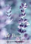 Diverse auteurs, - De Banier dagboekkalender 2017 --- Editie 2017