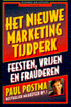 Paul Postma - Het nieuwe marketing tijdperk - Paul Postma