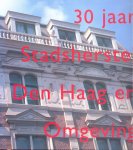Groot, Arie de en Linskens, Brigitte - 30 jaar Stadsherstel Den Haag en Omgeving / druk 1