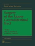 Jamieson, G. G. - Surgery of the Upper Gastrointestinal Tract