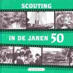 Jan van der Steen - Scouting in de jaren 50