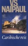 V.S. Naipaul, Tinke Davids - Caribische reis