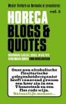 Wouter Verkerk - Horeca Blogs en Quotes 3 -   Herkenbare lijstjes, blogs en heel veel uitneembare Quotes
