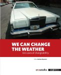  - We can change the weather 100 Cases in changeability
