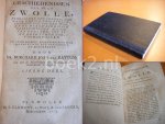 Hattum, Mr. Burchard Joan van - Geschiedenissen der stad Zwolle [vierde deel], behelsende een verhaal van haar eerste beginselen, verheffinge tot een stad, en de merkwaardigste gebeurtenissen aldaar van ouds her, tot by na dese tyden toe, voorgevallen. Uit stads boeken, egte...