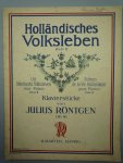 Röntgen, Julius - Holländisches Volksleben, Klavierstücke Op.91