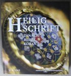 Leeflang, Micha, Schooten, Kees van, Roel van den Broek, Charlotte Huygens - Heilig Schrift: Tanach, Bijbel, Koran Leeflang, Micha, Schooten, Kees van, Roel van den Broek, Charlotte Huygens - Heilig Schrift: Tanach, Bijbel, Koran