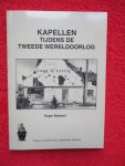 Balbaert, Roger - KAPELLEN tijdens de Tweede Wereldoorlog.
