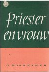 Mosshamer, O. - Priester en vrouw