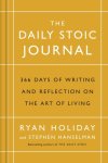 Ryan Holiday, Stephen Hanselman - The Daily Stoic Journal